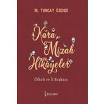 Kara Mizah Hikayeler - Mehmet Tunay Özendi