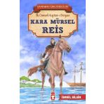 Kara Mürsel Reis - İsmail Bilgin