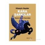 Kara Şarkılar - Hüseyin Haydar