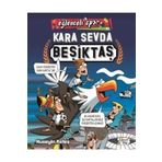Kara Sevda Beşiktaş / Eğlenceli Spor - Hüseyin Keleş - Eğlenceli Bilgi Yayınları