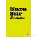 KARA ŞIIR ANTOLOJISI - ALTAY ÖKTEM;HALIL GÖKHAN