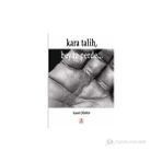 KARA TALIH, BEYAZ PERDE... - KAMIL ORHAN