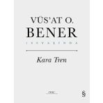 Kara Tren Ciltli - Vüs'at O. Bener - Everest Yayınları
