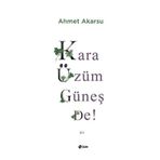Kara Üzüm Güneş De - Ahmet Akarsu