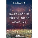 Karaca'nın Yüreğinden Akanlar - Karaca