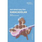 Karacaoğlan / Deli Gönül Uçtu Yine - Abdülselam Arvas - Muhit Kitap Yayınları
