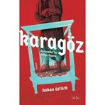 Karagöz Dersaadet'te Gölge Oyunu Hakan Öztürk