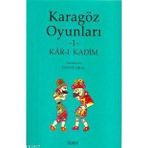 KARAGÖZ OYUNLARI 1 KÂR-I KADIM - ÜNVER ORAL