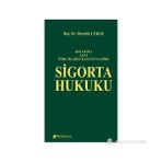Karahan Kitabevi Mustafa Çeker'in 6102 Sayılı Türk Ticaret Kanununa Göre Sigorta Hukuku Kitabı Karanihan Yayınları