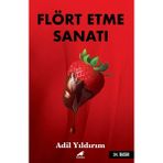 Karakarga Yayınları - Flört Etme Sanatı - Adil Yıldırım