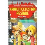 Karaltı Çetesinin Peşinde - İstanbul Dedektifleri 2 - Mustafa Orakçı
