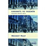 Karanfil ve Yasemin - Açıklamalı Orijinal Metin - Mehmet Rauf