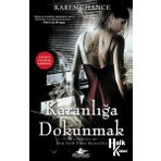 Karanlığa Dokunmak - Cassie Palmer Serisi 1. Kitap