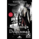 KARANLIĞA DOKUNMAK - KAREN CHANCE