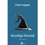 Karanlığa Yolculuk - Paul Leppin