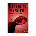 KARANLIĞI YIYENLER - RICHARD LLOYD PARRY