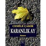 Karanlık Ay - Cemile Çakır