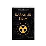 Karanlık Bilim - Ayhan Tarakcı