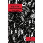 Karanlık Kardeş - Doğu ve Batı Edebiyatında Şeytan - Müslüm Yücel