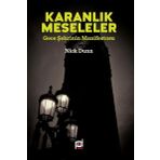 Karanlık Meseleler - Gece Şehrinin Manifestosu - Nick Dunn