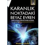 Karanlık Noktadaki Beyaz Evren 4. Cİlt - metanet aziz aliyeva