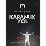 Karanlık Yol - Rıdvan Şanlı