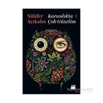 Karanlıkta Çok Güzelim - Nilüfer Açıkalın