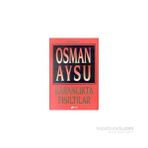 KARANLIKTA FISILTILAR - OSMAN AYSU