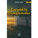 Karanlıkta Güneşlenenler - Ferhat Nitin