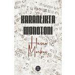 Karanlıkta Monotoni - Hasan Morkoç