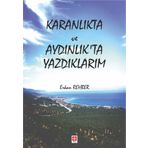 Karanlıkta Ve Aydınlıkta Yazdıklarım - Erkan Rehber