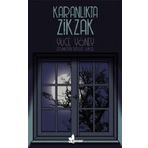 Karanlıkta Zikzak Yüce Yöney