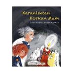 Karanlıktan Korkan Mum - Selen Aydın
