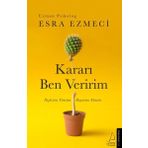 Kararı Ben Veririm - Esra Ezmeci