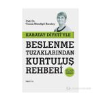 KARATAY DIYETI'YLE BESLENME TUZAKLARINDAN KURTULUŞ REHBERI - CANAN EFENDIGIL KARATAY