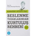Karatay Diyeti'yle Beslenme Tuzaklarından Kurtuluş Rehberi: Neyi, Niçin Yemeli ve Yememeli? (Kapak Değişebilir) - Option-1