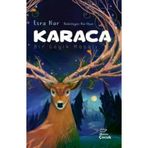 Karatay Yayınları SDKT-9786256191167 Karaca Bir Geyik Masalı