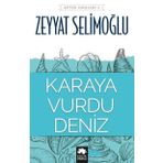 Karaya Vurdu Deniz - Zeyyat Selimoğlu