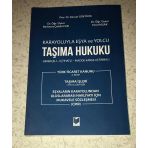 Karayoluyla Eşya Ve Yolcu Taşıma Hukuku Gerekçeli-İçtihatlı-Madde Karşılaştırmalı Türk Ticaret Kanunu 4.Kitap (Sahafiye Kitap)