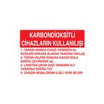 Karbondioksitli Cihazların Kullanışı Uyarı Tabelası - 50x70 Alüminyum Kompozit Panel - Y20