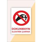 Karbonsoft İş Güvenliği Uyarı Levhası Dokunmayın Elektrik Çarpar Beyaz 15 x 20 karbonNM2028