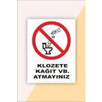 Karbonsoft İş Güvenliği Uyarı Levhası Klozete Kağıt VB. Atmayınız Beyaz 20 x 30 karbonNM2051