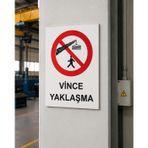 Karbonsoft İş Güvenliği Uyarı Levhası Vince Yaklaşma beyaz 33 x 42 karbonNM2140