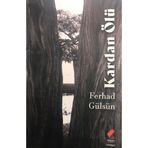 Kardan Ölü Ferhad Gülsün