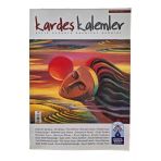 Kardeş Kalemler Aylık Avrasya Edebiyat Dergisi Yıl: 1 Sayı: 7 / 2007 (İkinci El)