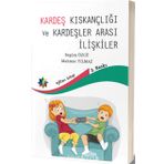Kardeş Kıskançlığı ve Kardeşler Arası İlişkiler - Begüm Özgü