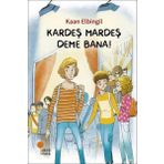 Kardeş Mardeş Deme Bana! - Kaan Elibngil