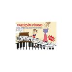 Kardeşim Piyano Okul Öncesi Başlangıç Piyano Metodu ( Cd ' Siz )