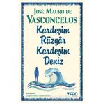 Kardeşim Rüzgar, Kardeşim Deniz - Jose Mauro de Vasconcelos