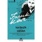 Kardeşlik Ve Vahdet - Faruk Köse